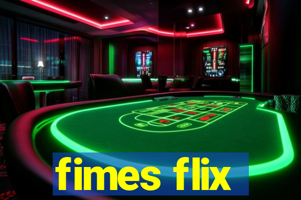 fimes flix